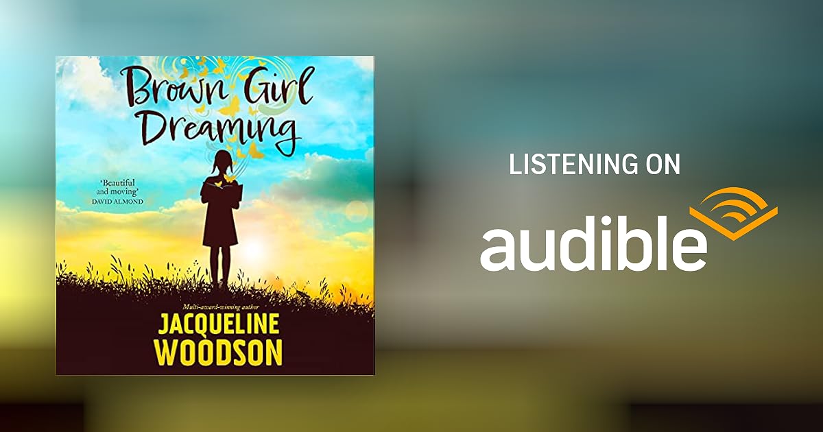 Brown Girl Dreaming by Jacqueline Woodson Audiobook